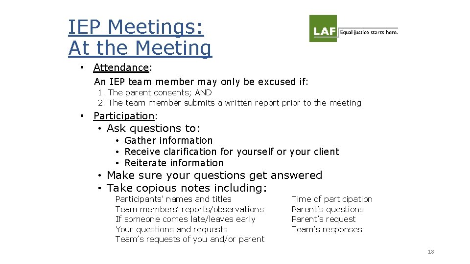 IEP Meetings: At the Meeting • Attendance: An IEP team member may only be