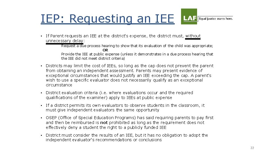 IEP: Requesting an IEE • If Parent requests an IEE at the district's expense,