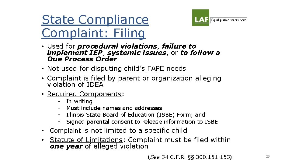 State Compliance Complaint: Filing • Used for procedural violations, failure to implement IEP, systemic