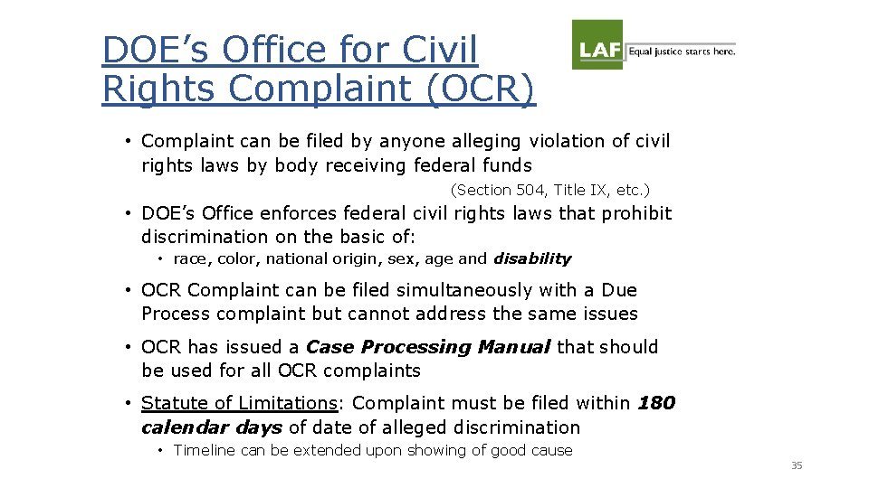 DOE’s Office for Civil Rights Complaint (OCR) • Complaint can be filed by anyone