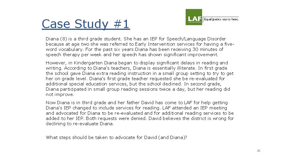 Case Study #1 Diana (8) is a third grade student. She has an IEP