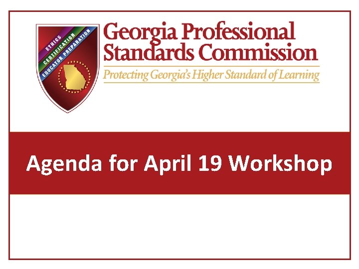 Agenda for April 19 Workshop 