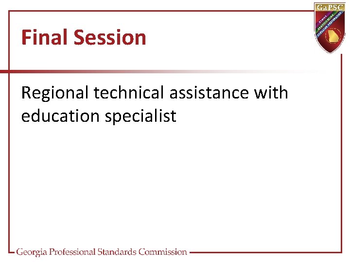 Final Session Regional technical assistance with education specialist 