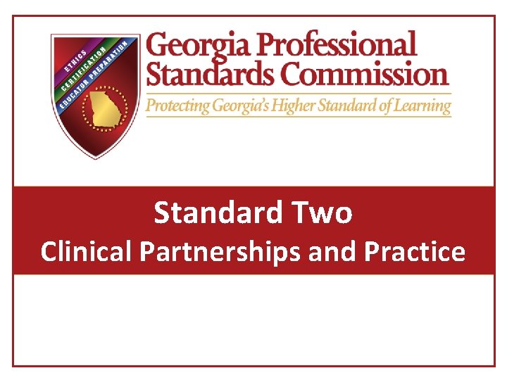 Standard Two Clinical Partnerships and Practice 