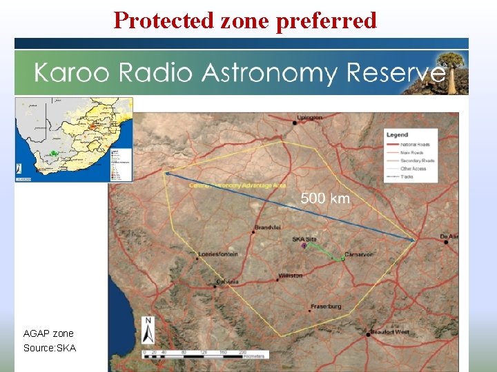 Protected zone preferred AGAP zone Source: SKA 