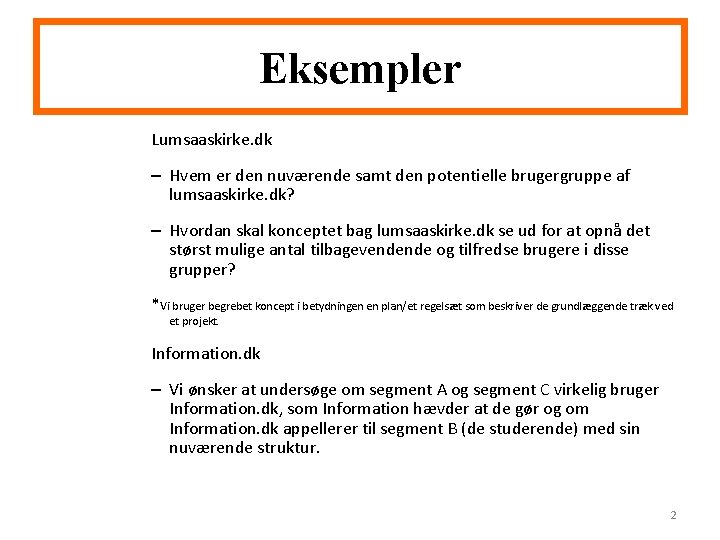 Eksempler Lumsaaskirke. dk – Hvem er den nuværende samt den potentielle brugergruppe af lumsaaskirke.