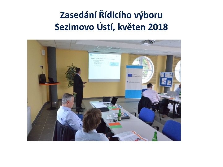 Zasedání Řídicího výboru Sezimovo Ústí, květen 2018 