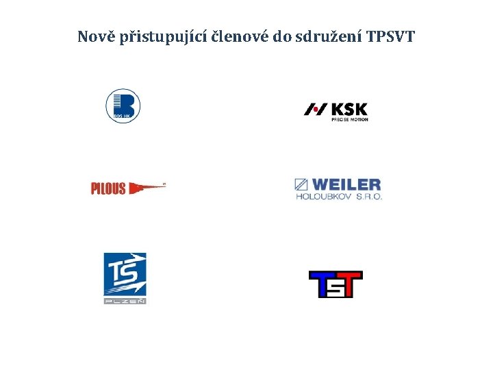 Nově přistupující členové do sdružení TPSVT 