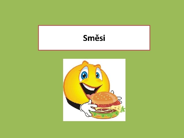 Směsi 