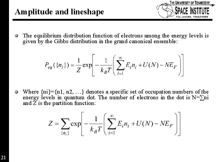 Amplitude and lineshape The equilibrium distribution function of electrons among the energy levels is Amplitude and lineshape The equilibrium distribution function of electrons among the energy levels is