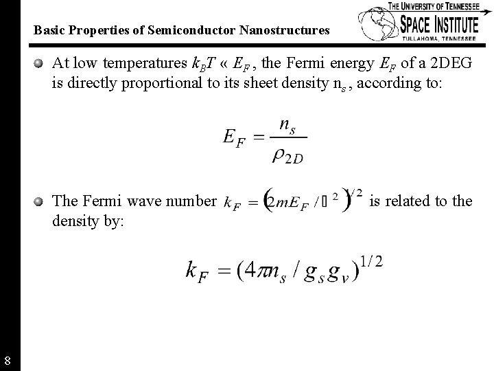 Basic Properties of Semiconductor Nanostructures At low temperatures k. BT « EF , the Basic Properties of Semiconductor Nanostructures At low temperatures k. BT « EF , the