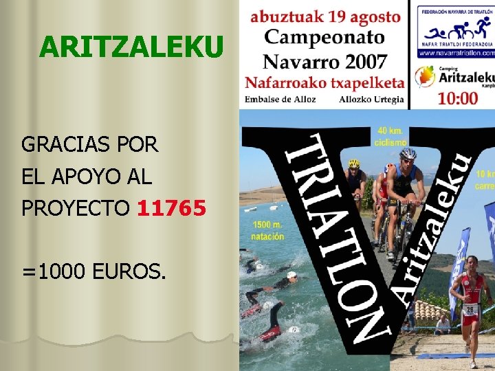 ARITZALEKU GRACIAS POR EL APOYO AL PROYECTO 11765 =1000 EUROS. 