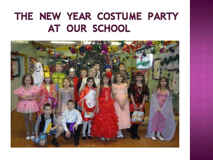 THE NEW YEAR COSTUME PARTY AT OUR SCHOOL 