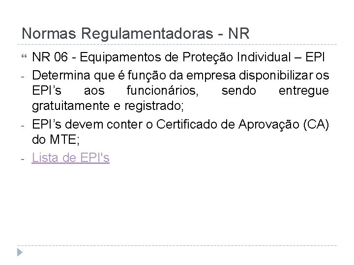 Normas Regulamentadoras - NR - - NR 06 - Equipamentos de Proteção Individual –