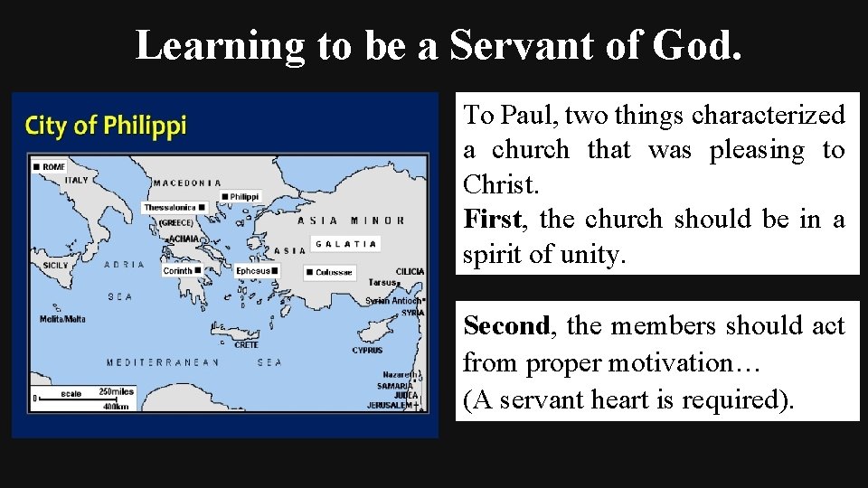 Learning to be a Servant of God. To Paul, two things characterized a church