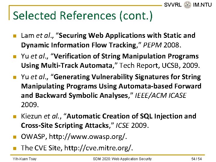 Selected References (cont. ) n n n SVVRL @ IM. NTU Lam et al.