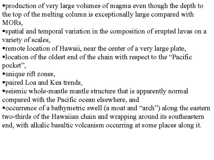 §production of very large volumes of magma even though the depth to the top