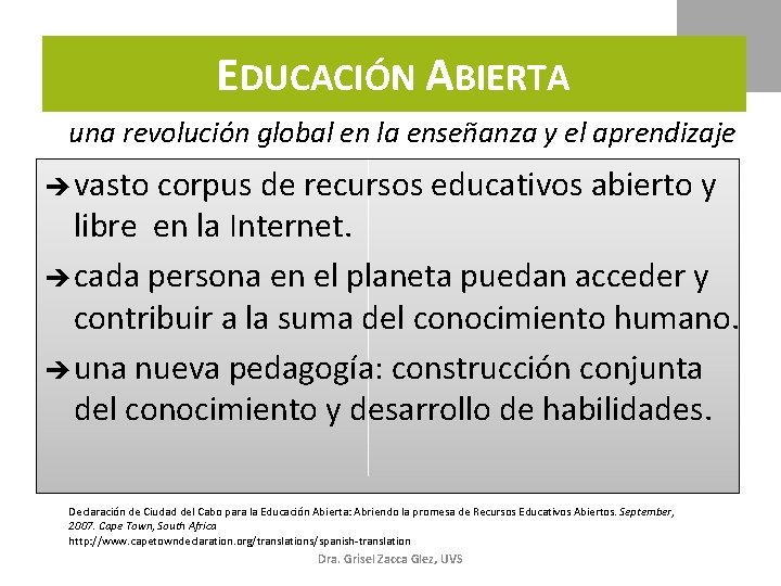 EDUCACIÓN ABIERTA una revolución global en la enseñanza y el aprendizaje vasto corpus de