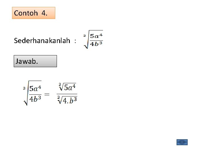 Contoh 4. Sederhanakanlah : Jawab. 