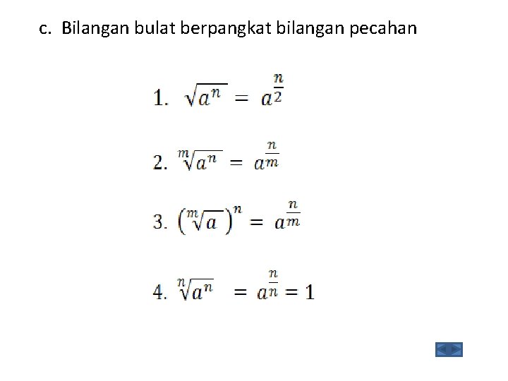 c. Bilangan bulat berpangkat bilangan pecahan 