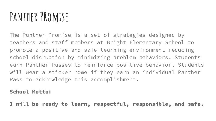 Panther PRomise The Panther Promise is a set of strategies designed by teachers and