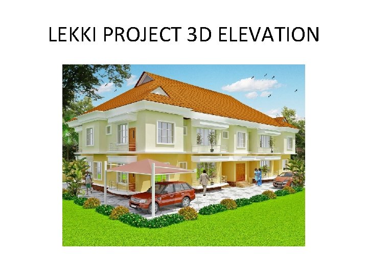 LEKKI PROJECT 3 D ELEVATION 