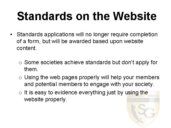 Standards on the Website • Standards applications will no longer require completion of a