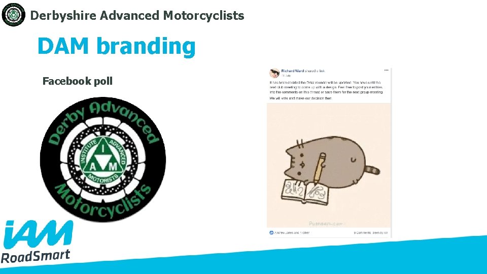 Derbyshire Advanced Motorcyclists DAM branding Facebook poll 