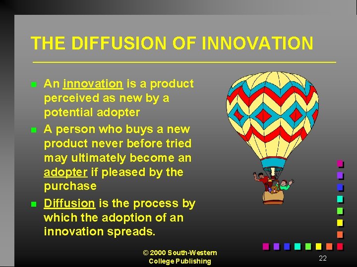 THE DIFFUSION OF INNOVATION n n n An innovation is a product perceived as