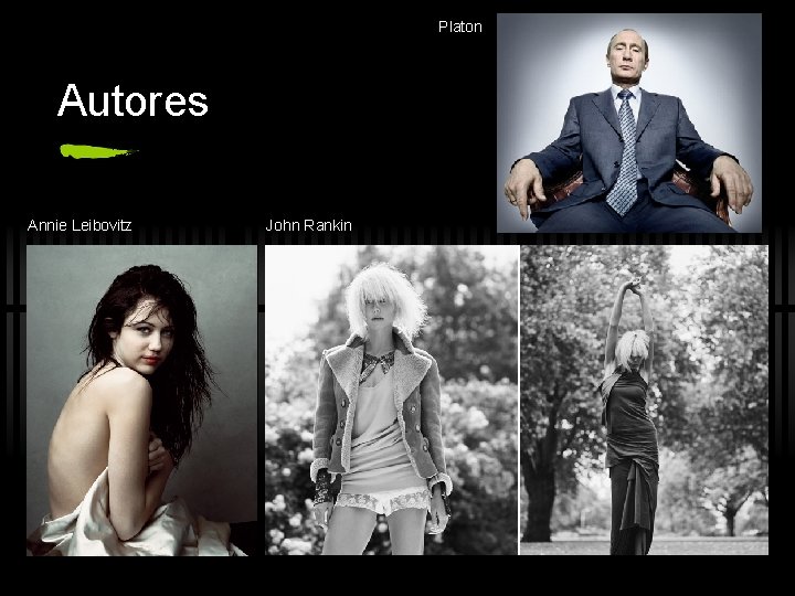 Platon Autores Annie Leibovitz John Rankin 