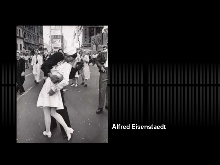 Alfred Eisenstaedt 