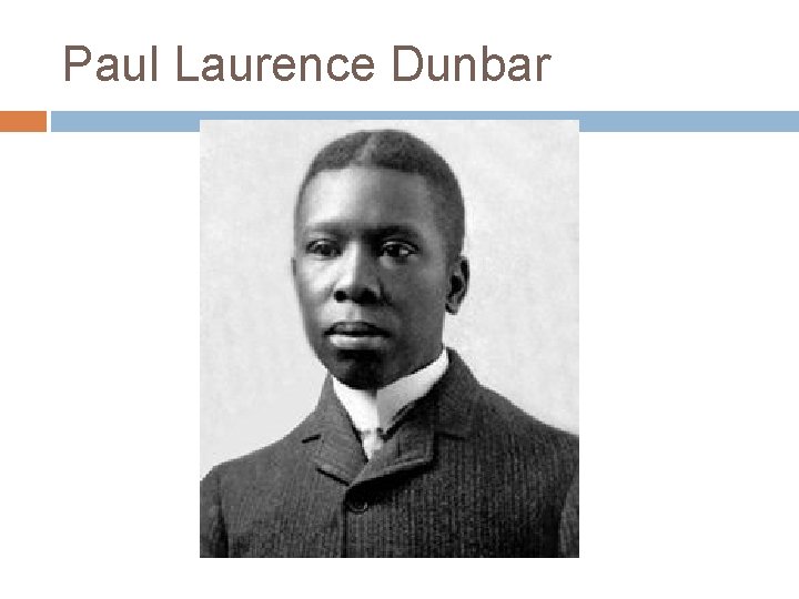Paul Laurence Dunbar 