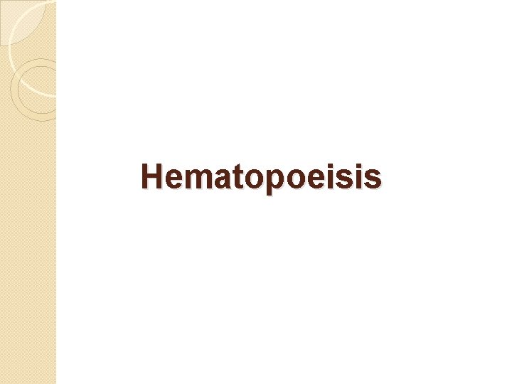 Hematopoeisis 