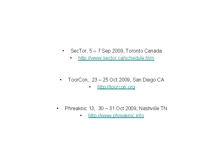  • • • Sec. Tor, 5 – 7 Sep 2009, Toronto Canada •