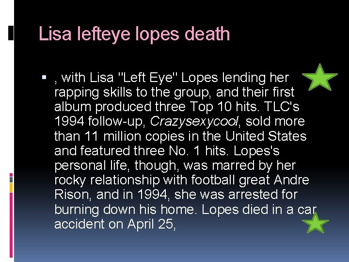 Lisa lefteye lopes death , with Lisa "Left Eye" Lopes lending her rapping skills