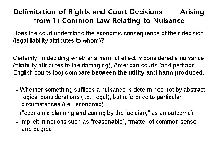 Delimitation of Rights and Court Decisions Arising from 1) Common Law Relating to Nuisance