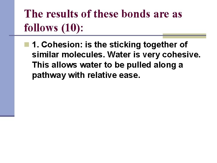 The results of these bonds are as follows (10): n 1. Cohesion: is the