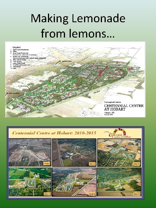 Making Lemonade from lemons… 