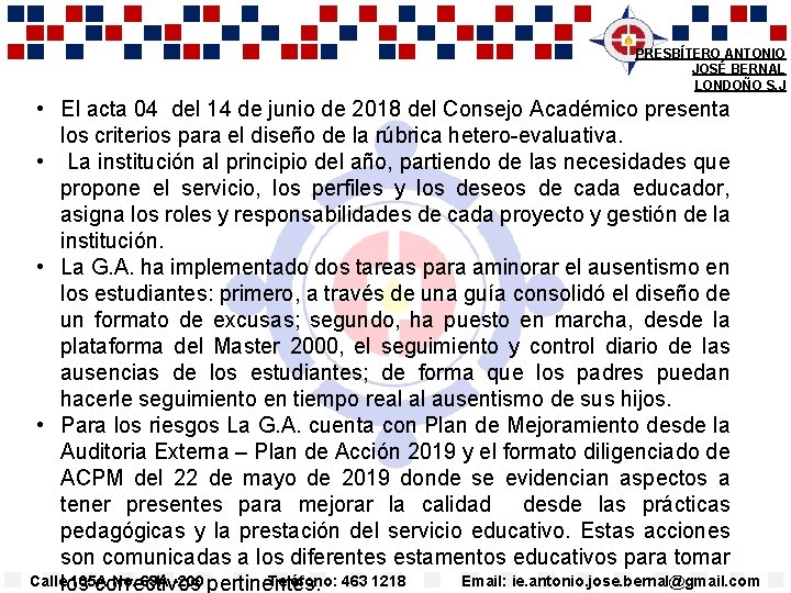 PRESBÍTERO ANTONIO JOSÉ BERNAL LONDOÑO S. J • El acta 04 del 14 de