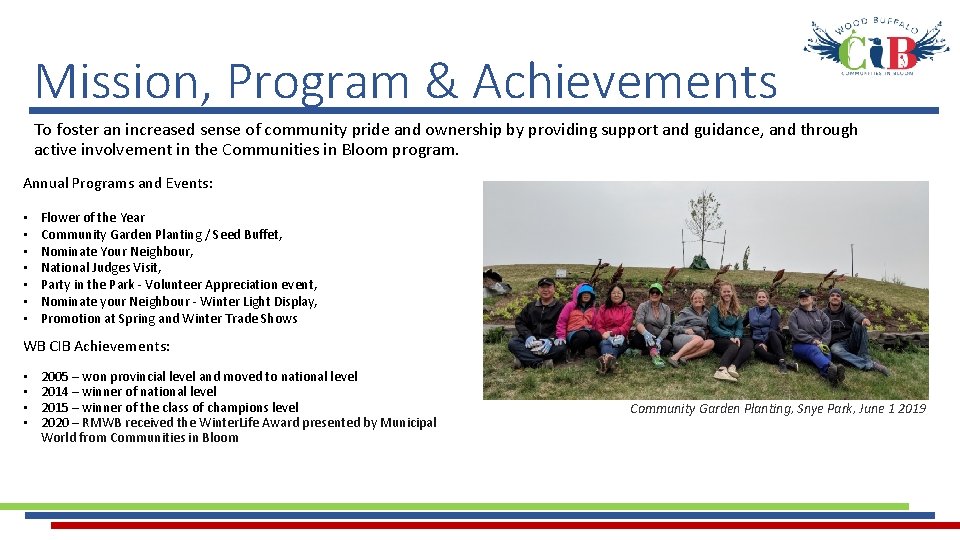 Mission, Program & Achievements To foster an increased sense of community pride and ownership Mission, Program & Achievements To foster an increased sense of community pride and ownership