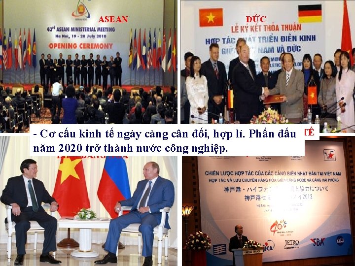 ASEAN ĐỨC MỞkinh RỘNG HỆ HỢP TRIỂN - Cơ cấu tếQUAN ngày càng cân.