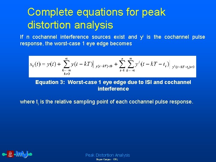 Complete equations for peak distortion analysis If n cochannel interference sources exist and yi