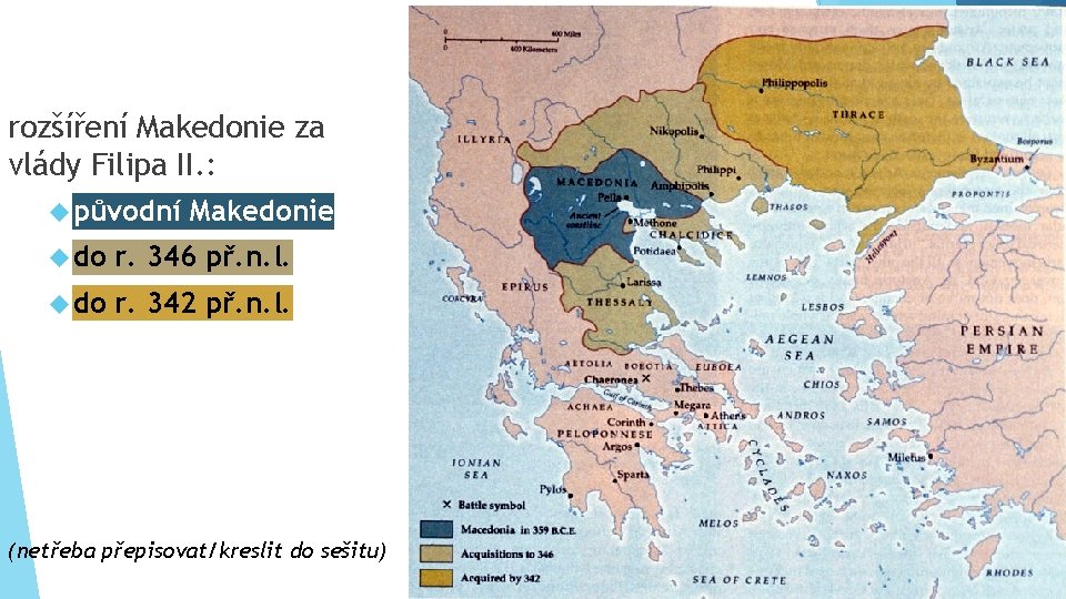 rozšíření Makedonie za vlády Filipa II. : původní Makedonie do r. 346 př. n.