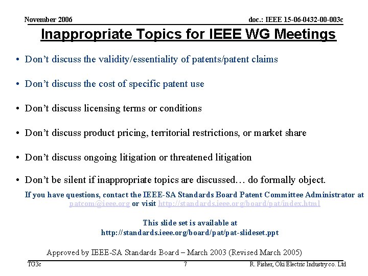 November 2006 doc. : IEEE 15 -06 -0432 -00 -003 c Inappropriate Topics for