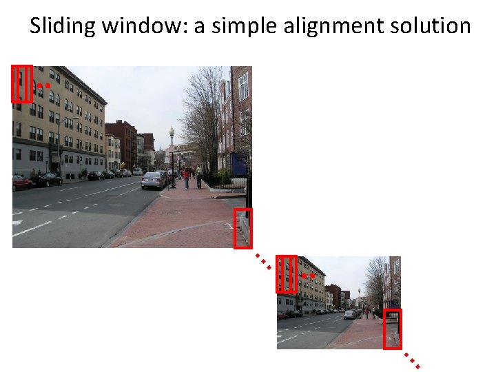 Sliding window: a simple alignment solution … … 