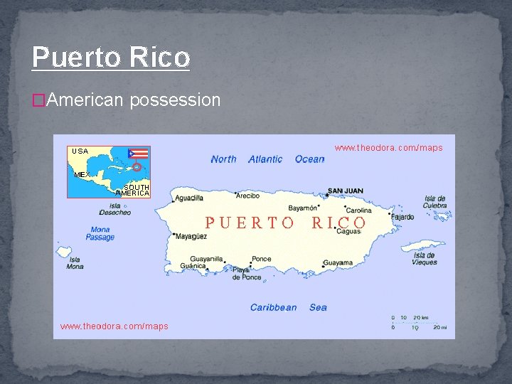 Puerto Rico �American possession 