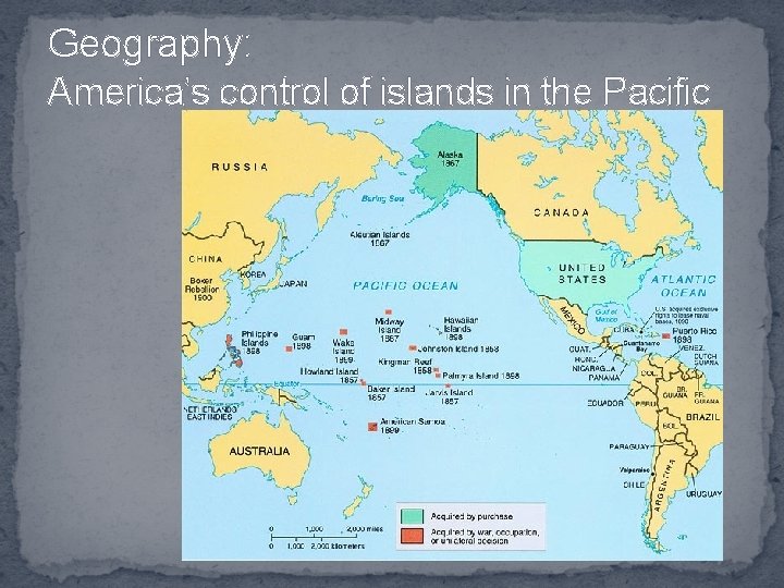 Geography: America’s control of islands in the Pacific 