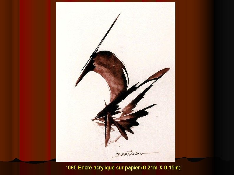 *085 Encre acrylique sur papier (0, 21 m X 0, 15 m) 