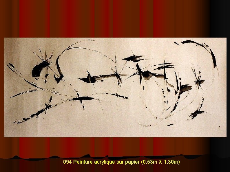 094 Peinture acrylique sur papier (0, 53 m X 1, 30 m) 