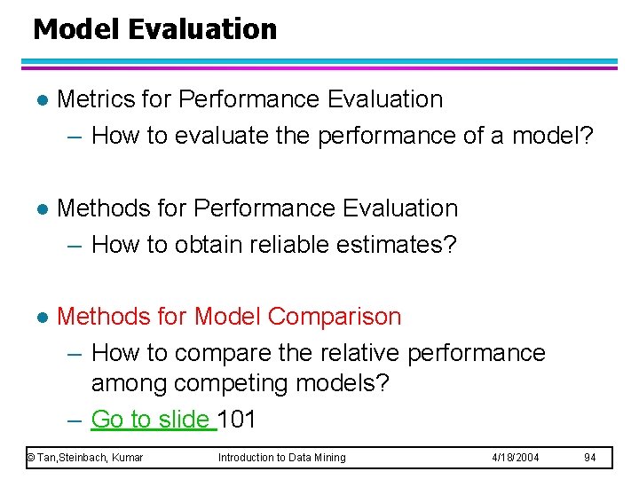 Model Evaluation l Metrics for Performance Evaluation – How to evaluate the performance of